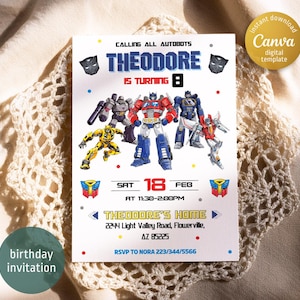 May include: White birthday invitation featuring Transformers characters. The invitation reads "Calling All Autobots, Theodore is turning 8." Includes date, time, and location details. A Canva digital template with a birthday invitation theme.