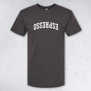 ESPRESSO Gift T-Shirt | Collegiate Coffee Tee | Funny Shirt for coffee Drinker | Women's - Men's Graphic Top