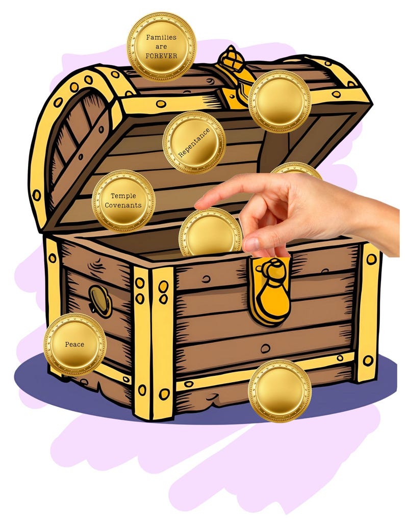 May include: A wooden treasure chest with a golden lock and hinges is open, revealing a pile of gold coins. The coins have words on them, including "Families are Forever", "Repentance", "Temple Covenants", and "Peace".