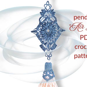 May include: A blue crochet pendant with a diamond-shaped central design and a tassel. The pendant is suspended against a soft, abstract background. Text on the image reads "pendant 'Air Loop' PDF crochet pattern."