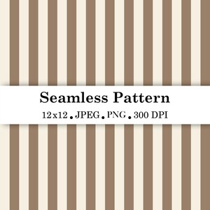 May include: A seamless pattern featuring vertical stripes in alternating shades of light brown and cream. A white horizontal banner across the center displays the black text: Seamless Pattern, 12x12, JPEG, PNG, 300 DPI.