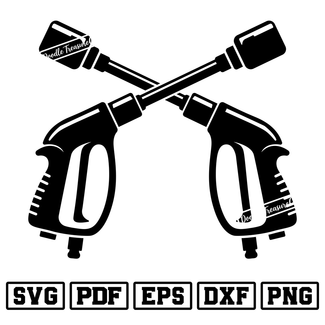 Crossed Pressure Washer Guns Svg Png Dxf Pdf Eps, Washer Guns Cut File ...