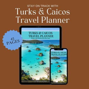 Puede incluir: Un planificador de viajes digital para las Islas Turcas y Caicos, mostrado en una tableta y un teléfono inteligente. El planificador presenta una escena de océano turquesa con islas. El texto dice "Turks & Caicos Travel Planner" y "45 páginas".