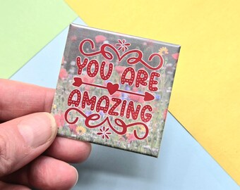 Magnet - You Are Amazing - Red - Wildflowers - Encouragement