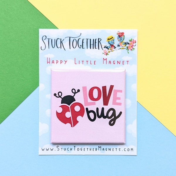 Happy Little Magnet - Love Bug - 2 Inch Square Magnet - Valentine's Day
