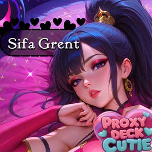 May include: A digital illustration of a character with dark blue hair in a high ponytail, wearing red clothing and gold earrings. The image features the text Sifa Grent at the top and the text Proxy Deck Cutie on a pink heart shape at the bottom.