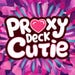 ProxyDeckCutie