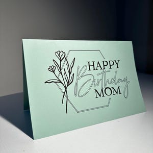 Happy Birthday Mom Card - verjaardagskaart - unieke moederverjaardagskaart - bloemenverjaardagskaart - hoogwaardige verjaardagskaart voor moeder - voor haar/moeder