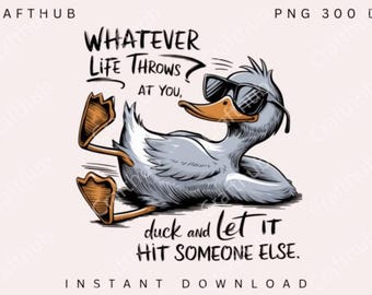 Funny Quote Wall Art Printable – Whatever Life Throws at You – Motivational Digital Download PNG