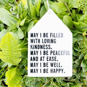 metta prayer ceramic wall tag • may i be filled with loving kindness • daily inspiration