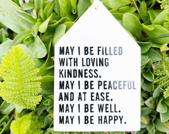 metta prayer ceramic wall tag • may i be filled with loving kindness • daily inspiration