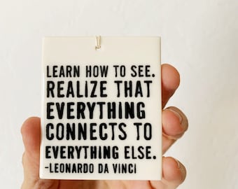 leonardo da vinci quote ceramic wall tag • ceramic wall hanging • inspirational quote • daily reminder • daily affirmation