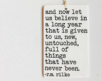 rainer maria rilke quote ceramic wall tag • ceramic wall hanging • inspirational quote • daily reminder • daily affirmation