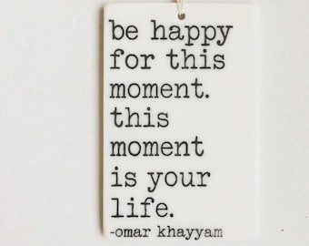 omar khayyam quote ceramic wall tag • ceramic wall hanging • inspirational quote • daily reminder • daily affirmation