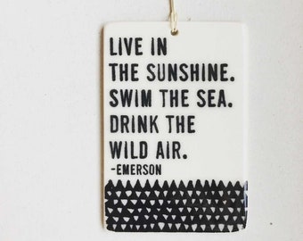 ralph waldo emerson quote ceramic wall tag • ceramic wall hanging • inspirational quote • daily reminder • daily affirmation