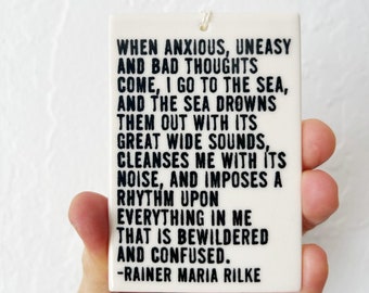rainer maria rilke quote ceramic wall tag • ceramic wall hanging • inspirational quote • daily reminder • daily affirmation