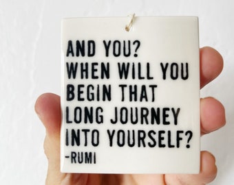rumi quote ceramic wall tag • ceramic wall hanging • inspirational quote • daily reminder • daily affirmation