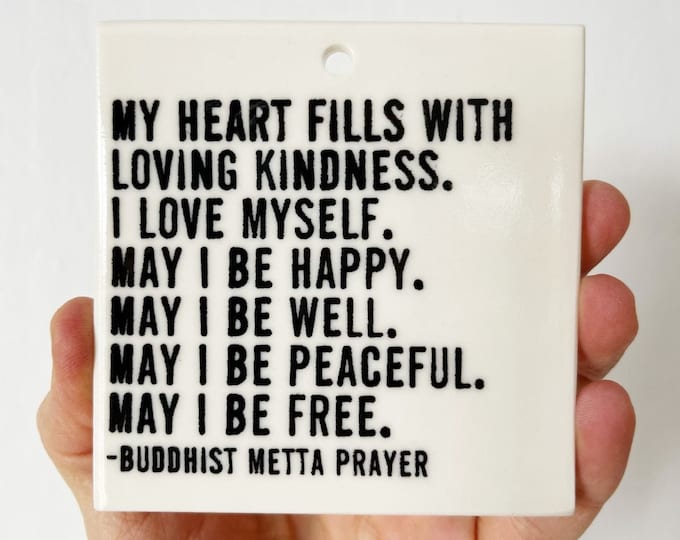Metta Prayer Loving Kindness Ceramic Wall Tag Screenprinted Ceramics