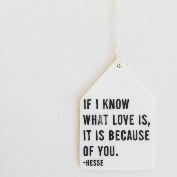 hermann hesse quote ceramic wall tag • ceramic wall hanging • inspirational quote • daily reminder