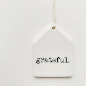 grateful ceramic wall tag • daily reminder • daily inspiration