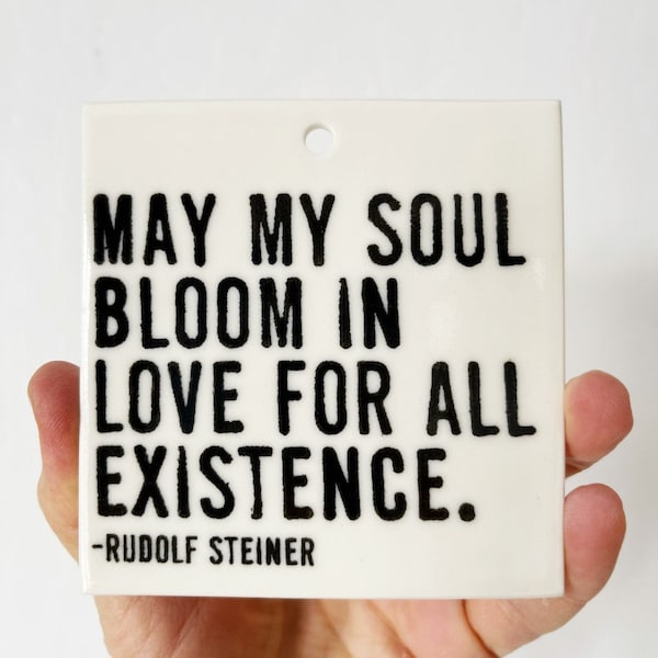 rudolf steiner quote ceramic wall tile • ceramic wall hanging • inspirational quote • daily reminder • daily affirmation