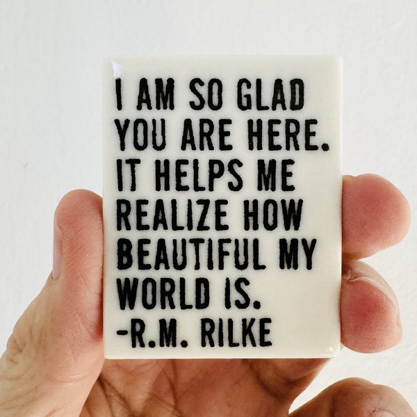 rainer maria rilke quote ceramic magnet • fridge magnet • inspirational quote • daily reminder • daily affirmation