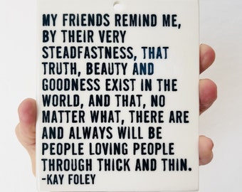 kay foley quote ceramic wall tile • screen printed ceramics • daily reminder