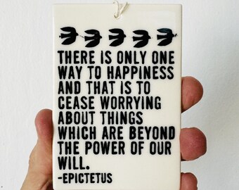 epictetus quote ceramic wall tag • ceramic wall hanging • inspirational quote • daily reminder • daily affirmation