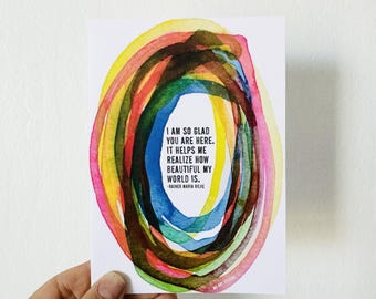 i am so glad you are here rainer maria rilke greeting card 4 1/8" w x 5 7/8"
