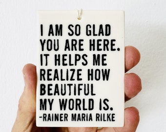 rainer maria rilke ceramic wall tag • ceramic wall hanging • inspirational quote • daily reminder • daily affirmation