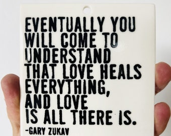 gary zukav quote ceramic wall tile • ceramic wall hanging • inspirational quote • daily reminder • daily affirmation