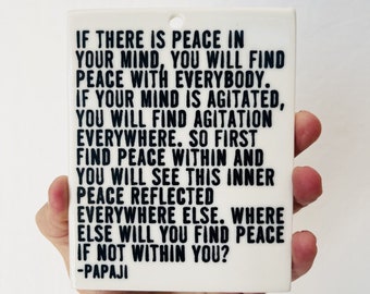 papaji quote ceramic wall tile • ceramic wall hanging • inspirational quote • daily reminder • daily affirmation