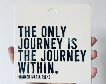 rainer maria rilke quote ceramic wall tile • ceramic wall hanging • inspirational quote • daily reminder • daily affirmation