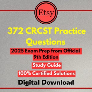 372 CRCST Practice Questions | 2025 Exam Prep from Official 9th Edition Study Guide