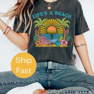 Comfort Colors® Life’s a Beach Shirt – Funny Summer T-Shirt – Sarcastic Beach Vibes Tee – Coastal Humor Shirt – Chill Ocean Graphic Tee