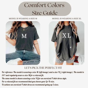 May include: Size guide for Comfort Colors t-shirts. The image shows two models wearing different sizes of the same shirt. The left model wears a size M, and the right model wears a size XL. The text provides sizing recommendations for a relaxed or oversized fit.