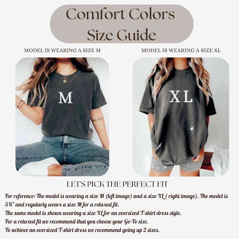 May include: Size guide for Comfort Colors t-shirts. The image shows two models wearing different sizes of the same shirt. The left model wears a size M, and the right model wears a size XL. The text provides sizing recommendations for a relaxed or oversized fit.