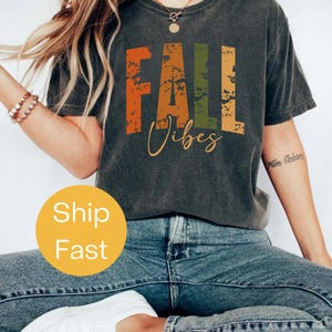 Comfort Colors® Fall Vibes Shirt, Cute Fall Tee, Autumn Vibes Top, Pumpkin Spice Shirt, Cozy Fall Outfit, Thanksgiving Seasonal T-Shirt