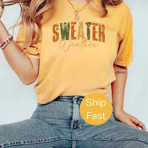 Comfort Colors® Sweater Weather Shirt, Fall Graphic Tee, Cozy Autumn Shirt, Pumpkin Spice Shirt, Cute Fall Outfit, Autumn Vibes Tee