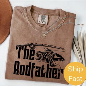 Comfort Colors® The Rodfather Fishing Dad Shirt, Funny Fisherman Dad Tee, Father&#39;s Day Gift for Fishermen, Best Dad Fishing Shirt, Joke Tee