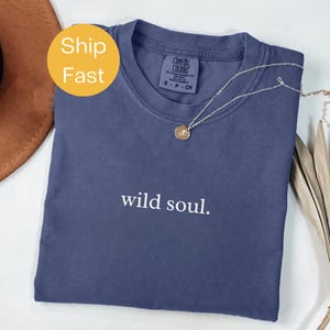Comfort Colors® Wild Soul Shirt, Unisex Graphic Tee, Boho Style Tee, Free Spirit T-Shirt, Adventure Shirt, Soft Cotton Vintage Tee