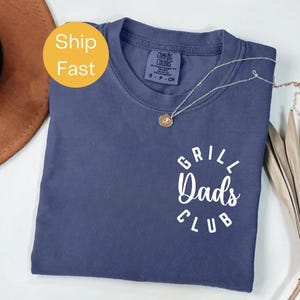 Comfort Colors® Grill Dads Club Shirt, BBQ Dad Shirt, Funny Dad Shirt, Father's Day Gift, Backyard Chef Shirt, King of the Grill Tee