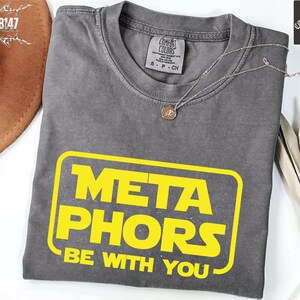 Metaphors Be With You Shirt, Comfort Colors English Teacher Tee image 5