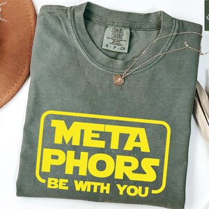 Metaphors Be With You Shirt, Comfort Colors English Teacher Tee image 2