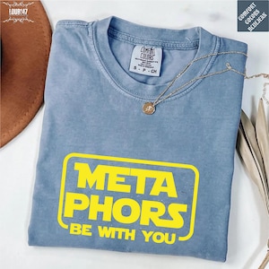 Metaphors Be With You Shirt, Comfort Colors English Teacher Tee image 1
