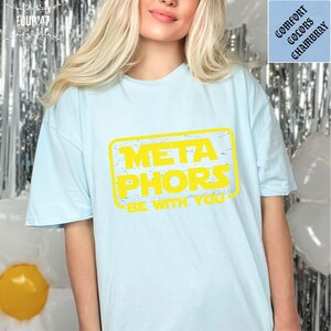 Metaphors Be With You Shirt, Comfort Colors English Teacher Tee image 4