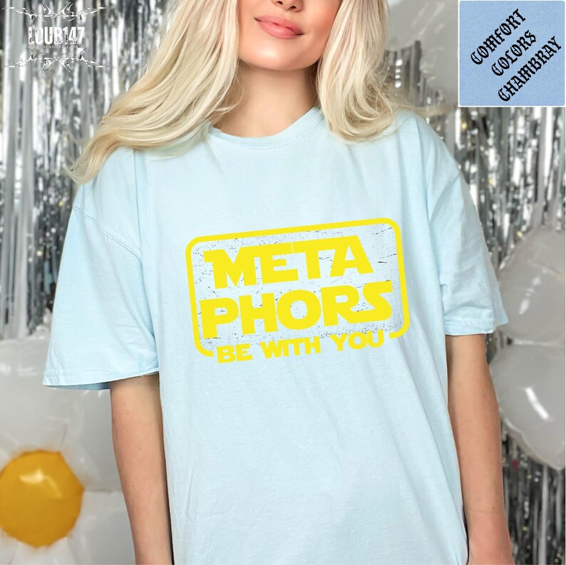 Metaphors Be With You Shirt, Comfort Colors English Teacher Tee image 4