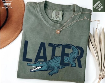 Alligator Graphic Summer Break Shirt, Florida Mood Shirt, Later Gator Comfort Colors T-Shirt, Trendy Later Tee