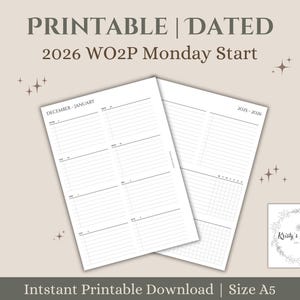 May include: Two white printable planner pages with the text "PRINTABLE | DATED 2026 WO2P Monday Start". One page shows a weekly layout, the other a yearly calendar. The planner is labeled "DECEMBER - JANUARY" and "2025-2026". The bottom text reads "Intstant Printable Download | Size A5".