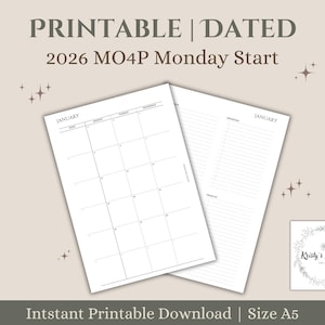 May include: Two white printable planner pages for 2026, one with a monthly calendar layout and the other with a lined notes section. The text "PRINTABLE | DATED" and "2026 MO4P Monday Start" are at the top. The bottom text reads "Intstant Printable Download | Size A5".